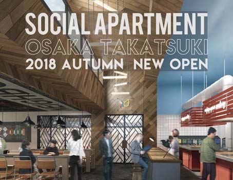 [NEW OPEN] Social Apartment Brings Its Upscale Shared House Concept to Osaka!